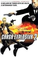 Carga Explosiva 2 – 720p HD Blu-Ray