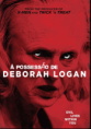 The Taking of Deborah Logan – HD 1080p Dublado & Legendado